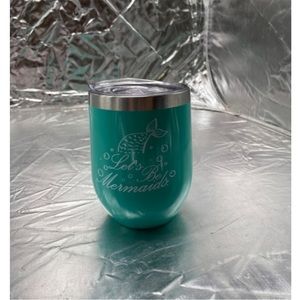 NEW Stainless Steel Engraved insulated wine tumbler - “Let’s be Mermaids”